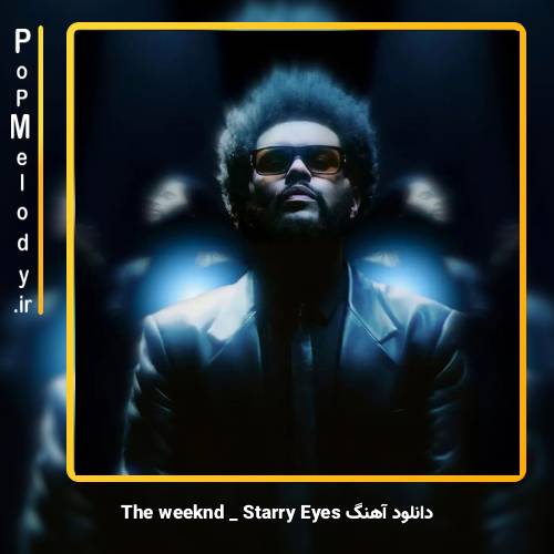 دانلود آهنگ The Weeknd Starry Eyes